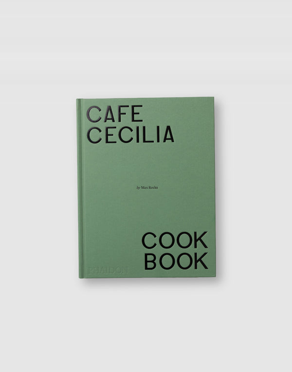 Café Cecilia Cookbook
